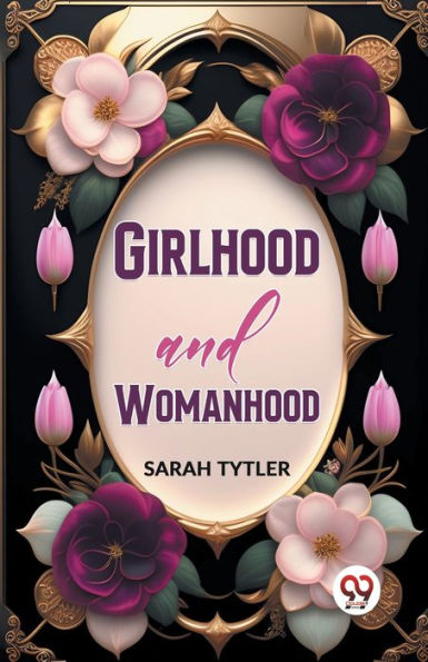 Girlhood And Womanhood
