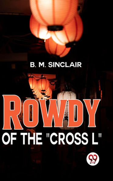 Rowdy Of The Cross L