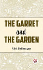 The Garret And The Garden