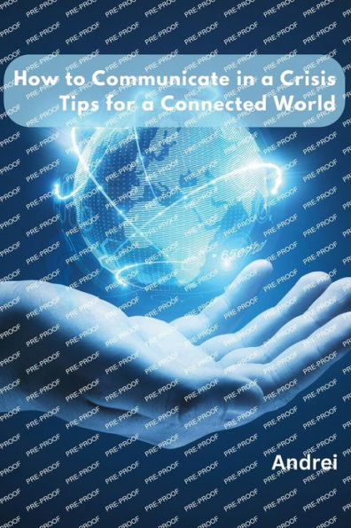 How to Communicate in a Crisis: Tips for a Connected World