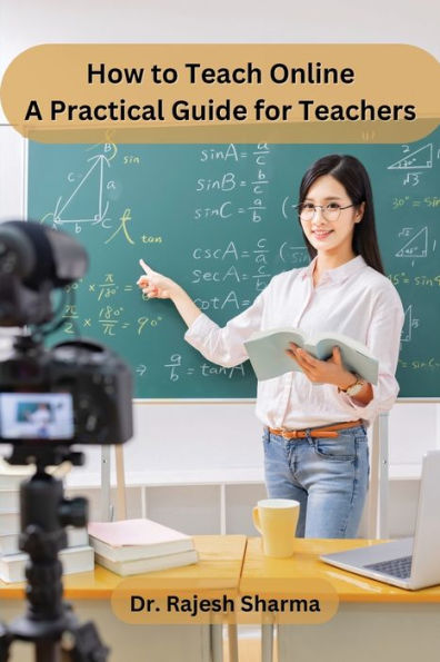 How to Teach Online: A Practical Guide for Teachers