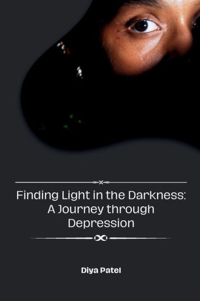 Finding Light in the Darkness: A Journey through Depression