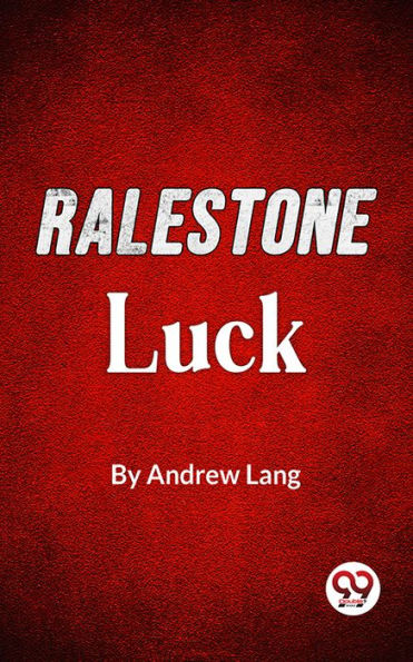 Ralestone Luck