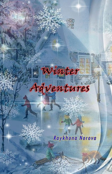 Winter Adventures: (Novel)