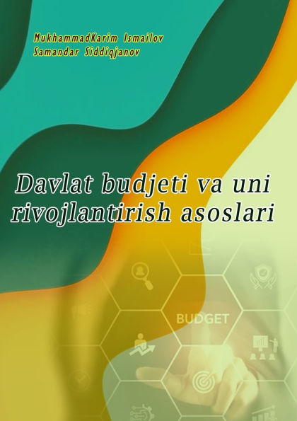 Davlat budjeti va uni rivojlantirish asoslari