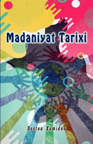 Title: Madaniyat Tarixi, Author: Doston Xamidov