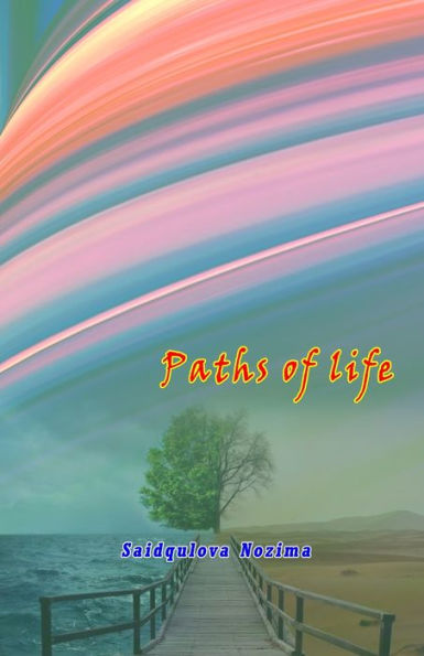 Paths of life: (Umr so'qmoqlari)