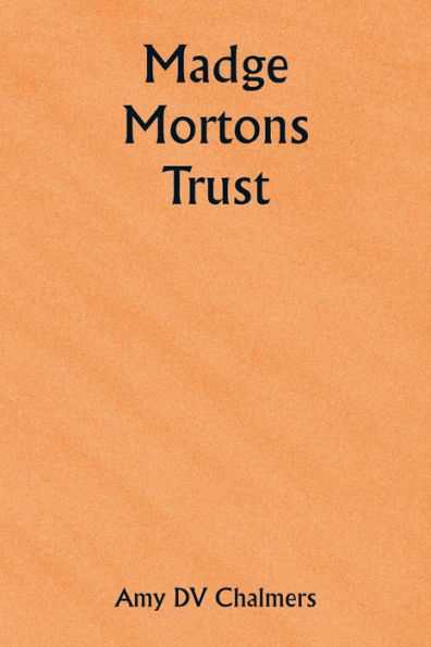 Madge Mortons Trust