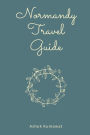 Normandy Travel Guide
