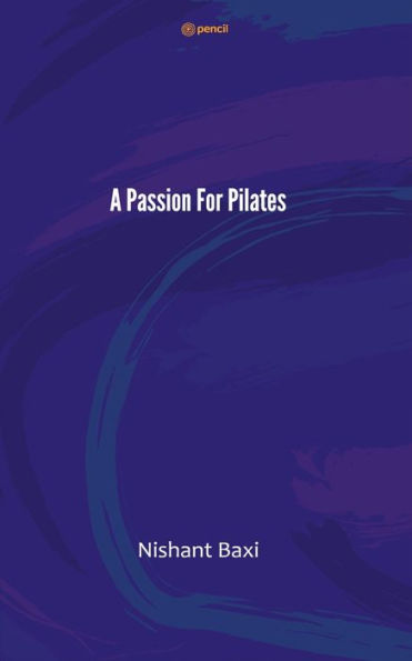 A Passion For Pilates