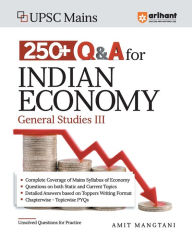 Title: Arihant UPSC Mains 250+ Q+A For Indian ECONOMY General Studies III, Author: Amit Mangtani