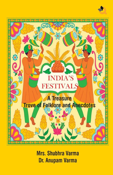 India's Festivals: A Treasure Trove of Folklore and Anecdotes