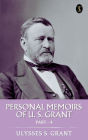 Personal Memoirs of U. S. Grant, Part 4