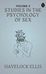 Title: studies in the Psychology of Sex, Volume 2, Author: Havelock Ellis