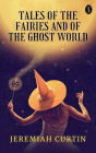 Tales of the Fairies and of the Ghost World