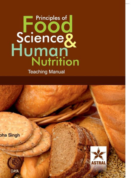 Principles of Food Science & Human Nutrition: Teaching Manual