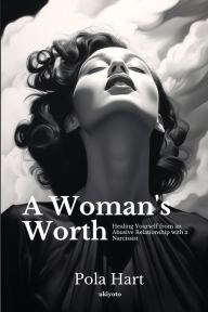 Title: A Woman's Worth, Author: Pola Hart