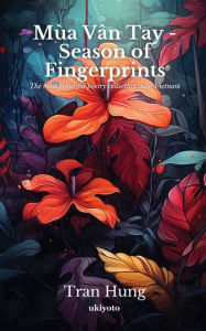 Title: Mùa Vân Tay - Season of Fingerprints, Author: Tran Hung