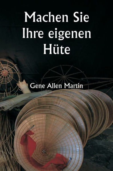 Machen Sie Ihre eigenen Hï¿½te