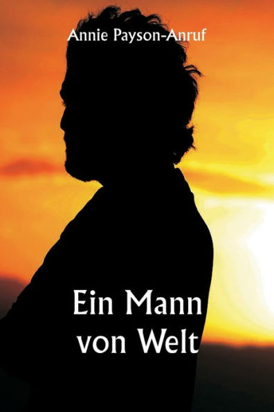 Ein Mann von Welt