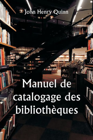 Manuel de catalogage des bibliothï¿½ques