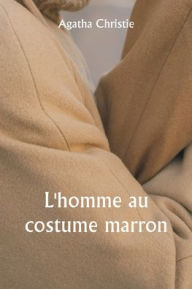 Title: L'homme au costume marron, Author: Agatha Christie