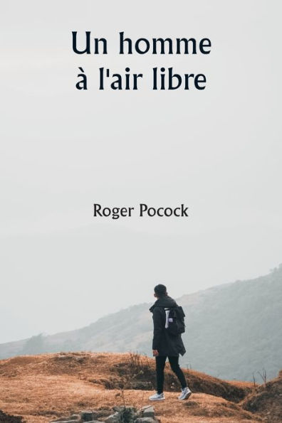 Un homme ï¿½ l'air libre