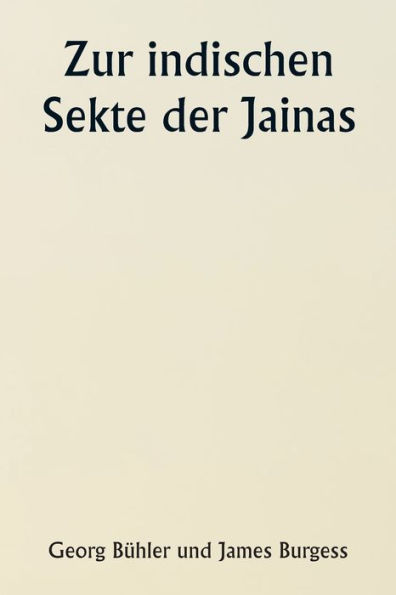 Zur indischen Sekte der Jainas