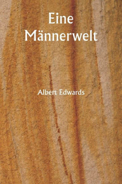 Eine Mï¿½nnerwelt