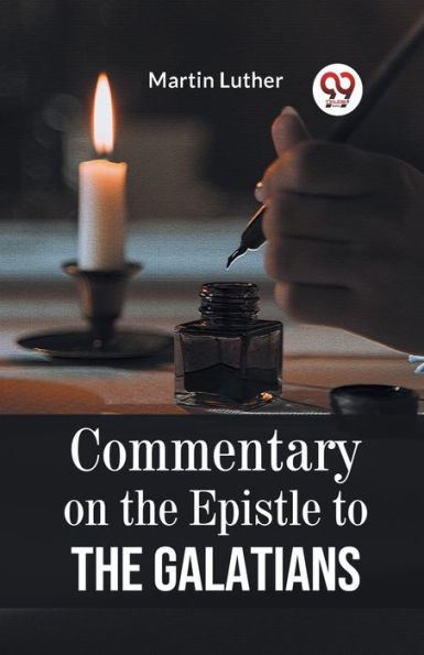 Commentary On The Epistle To Galatians