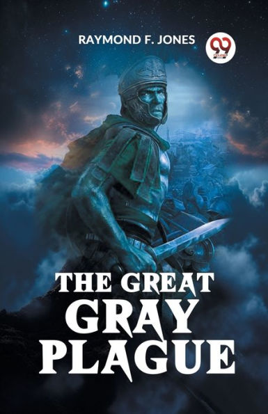 The Great Gray Plague