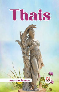 Title: Thais, Author: Anatole France