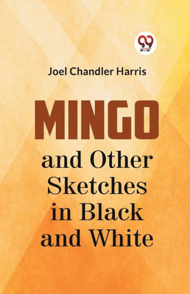 Mingo And Other Sketches In Black And White