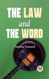 Title: The Law And The Word, Author: T. Troward