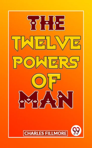 The Twelve Powers Of Man