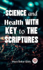 Science And Health With Key To The Scriptures