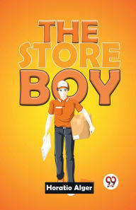 Title: The Store Boy, Author: Horatio Alger