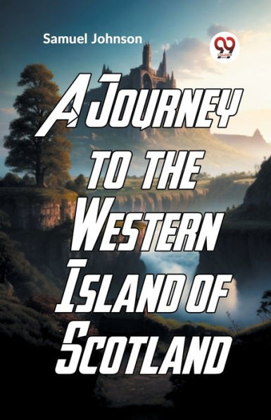 A Journey To The Western Islands Of Scotland