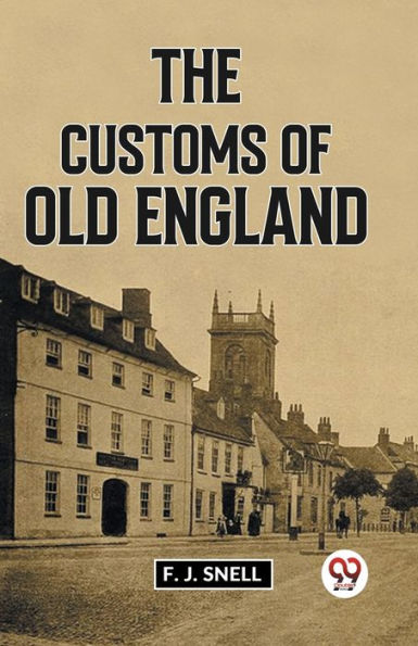 The Customs Of Old England