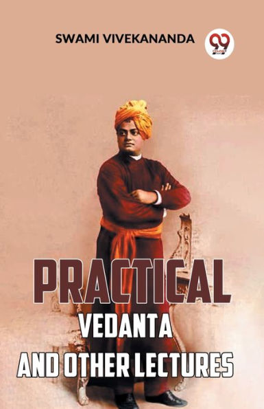 Practical Vedanta And Other Lectures