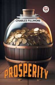 Title: Prosperity, Author: Charles Fillmore