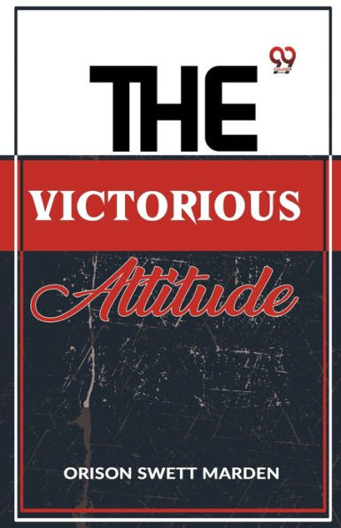 The Victorious Attitude