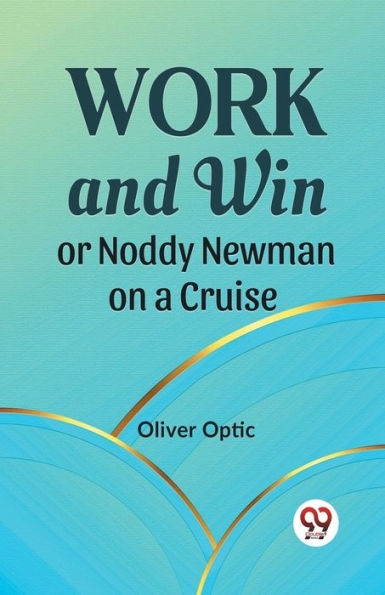 Work And Win Or Noddy Newman On A Cruise