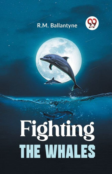 Fighting The Whales