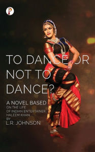 Title: To Dance or Not to Dance?, Author: L R Johnson