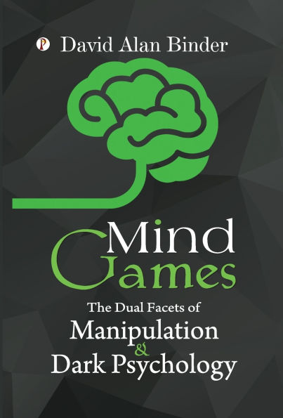 Mind Games: The Dual Facets of Manipulation and Dark Psychology