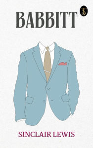 Title: Babbitt, Author: Sinclair Lewis