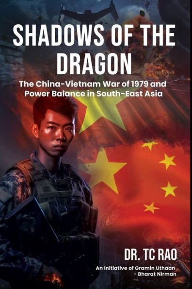 Shadows of the Dragon: The China-Vietnam War of 1979 and Power Balance in South-East Asia