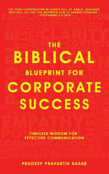 The Biblical Blueprint for Corporate Success - Timeless Wisdom for Effective Communication
