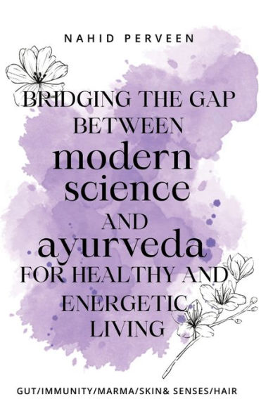 Bridging the gap between modern science and Ayurveda for healthy and energetic living.